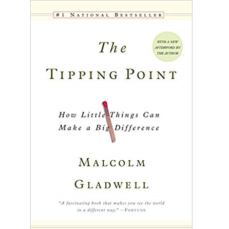 The Tipping Point by Malcolm Gladwell 