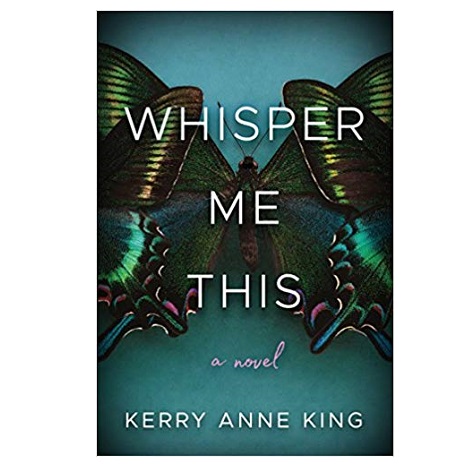 Whisper Me This by Kerry Anne King