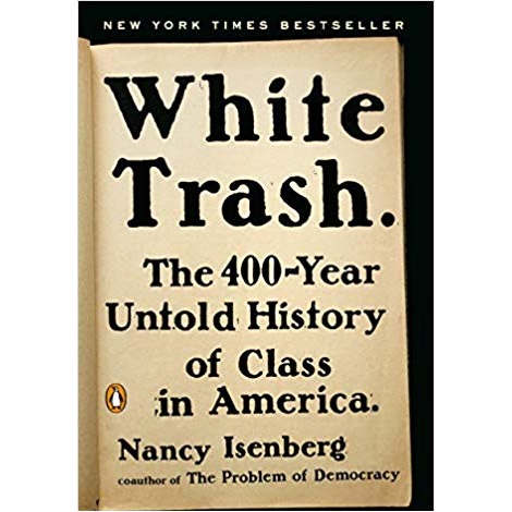 White Trash by Nancy Isenberg 