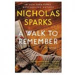A Walk to Remember by Nicholas Sparks