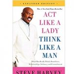 Act Like a Lady, Think Like a Man, Expanded Edition by Steve Harvey