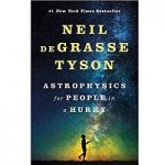 Astrophysics For People in a Hurry by deGrasse Tyson, Neil