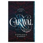 Caraval by Stephanie Garber