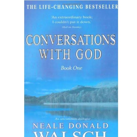 Conversations with God by Neale Donald Walsch 
