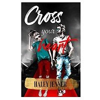 Cross your Heart by Haley Jenner