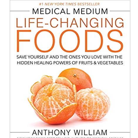 Medical Medium Life-Changing Foods by Anthony William