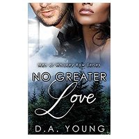 No Greater Love by D. A. Young
