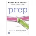 Prep by Curtis Sittenfeld
