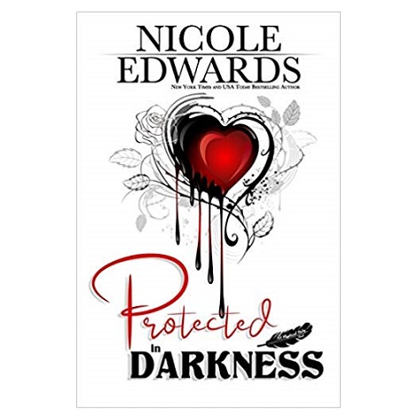 Protected in Darkness by Nicole Edwards