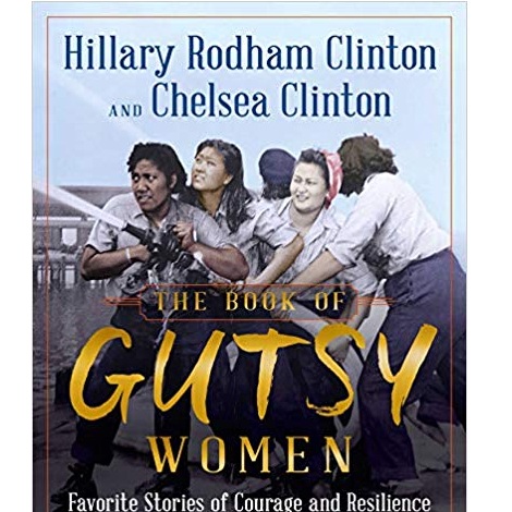 The Book of Gutsy Women by Hillary Rodham Clinton