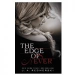 The Edge of Never by J .A. Redmerski