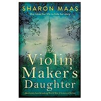 The Violin Maker's Daughter by Sharon Maas