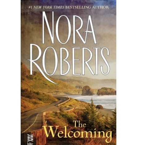 The Welcoming by Nora Roberts