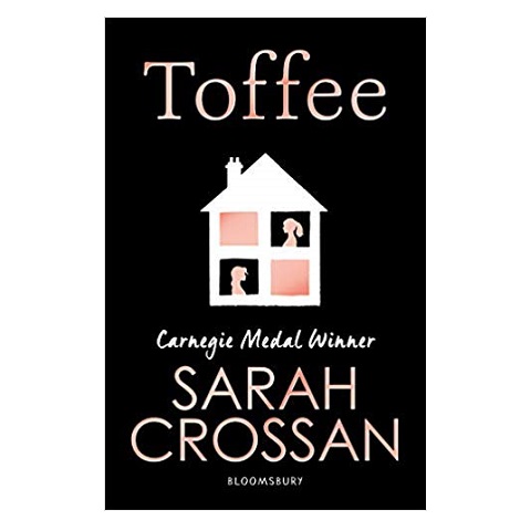 Toffee by Sarah Crossan