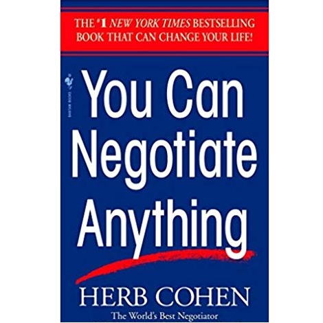You Can Negotiate Anything by Herb Cohen 