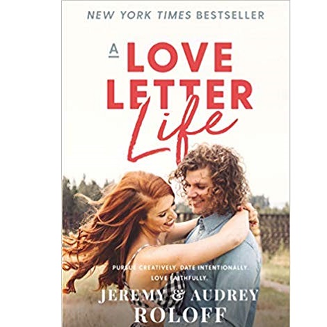 A Love Letter Life by Jeremy Roloff 
