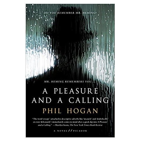 A Pleasure and a Calling by Phil Hogan