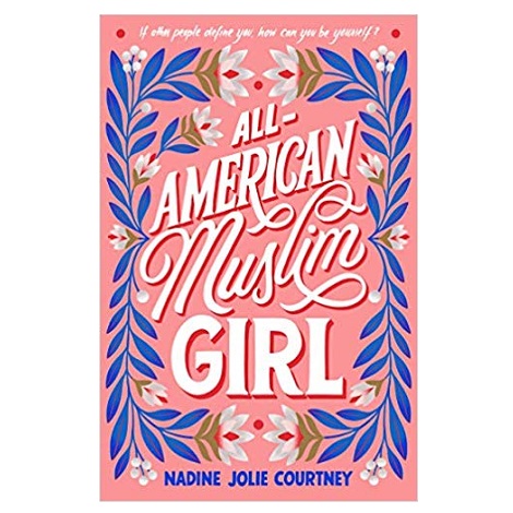 All-American Muslim Girl by Nadine Jolie Courtney