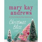 Christmas Bliss by Mary Kay Andrews