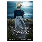 For the Lady of Lowena by Deborah M. Hathaway