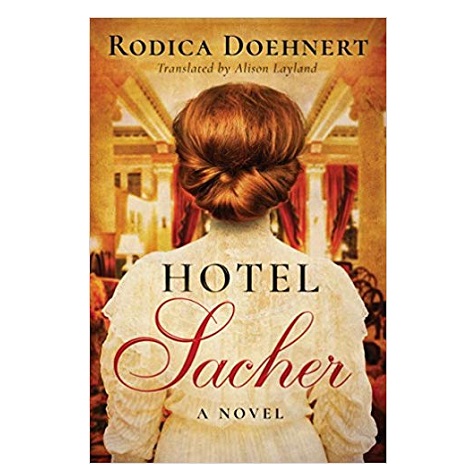 Hotel Sacher by Rodica Doehnert