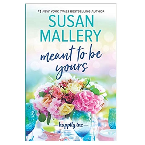 Meant to Be Yours by Susan Mallery
