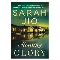 Morning Glory by Sarah Jio