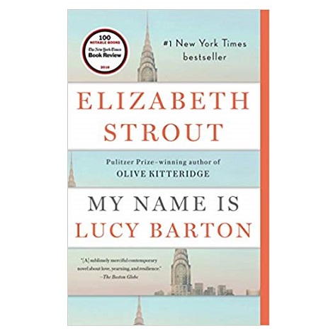 My Name Is Lucy Barton by Elizabeth Strout 
