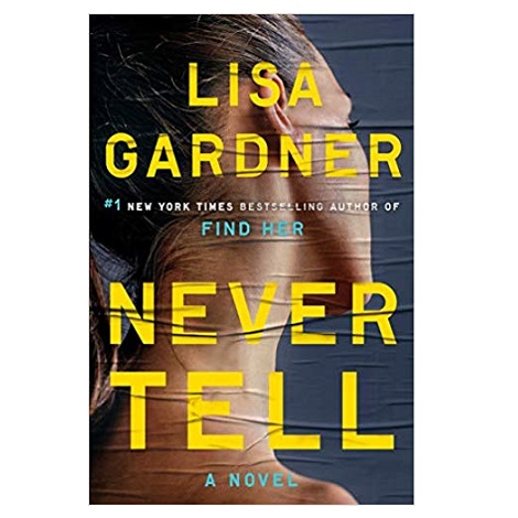 Never Tell by Lisa Gardner