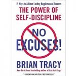 No Excuses by Brian Tracy