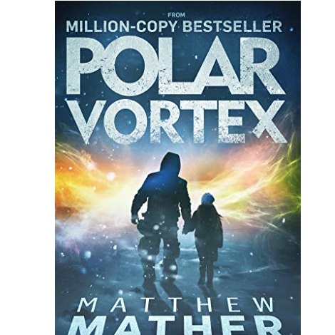 Polar Vortex by Matthew Mather 