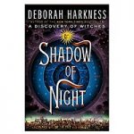 Shadow of Night by Deborah Harkness