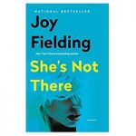She's Not There by Joy Fielding