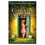 The Forgotten Secret by Kathleen McGurl