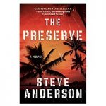 The Preserve by Steve Anderson