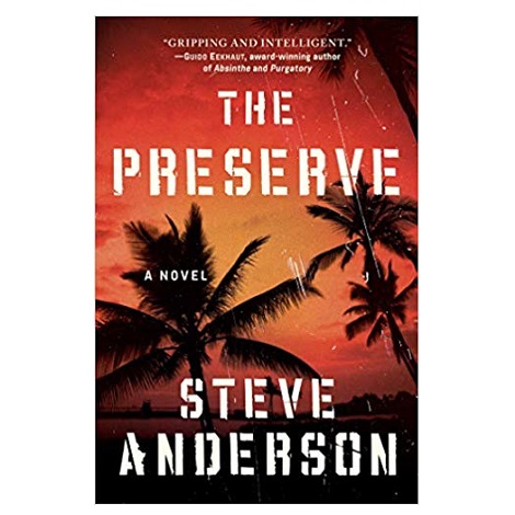 The Preserve by Steve Anderson