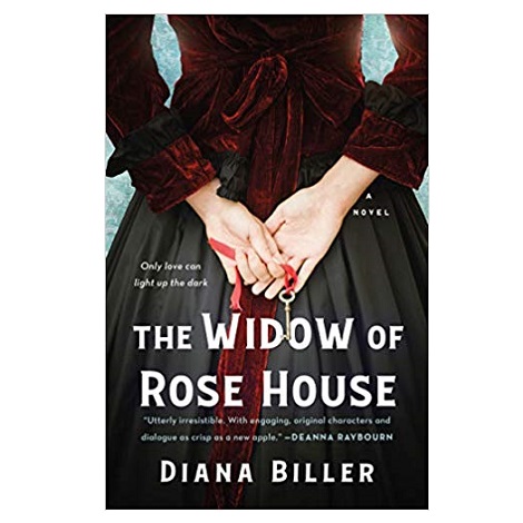 Widow of Rose House by Diana Biller