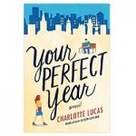 Your Perfect Year by Charlotte Lucas