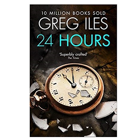 24 HOURS PB by Greg Iles