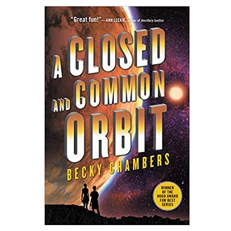 A Closed and Common Orbit by Becky Chambers