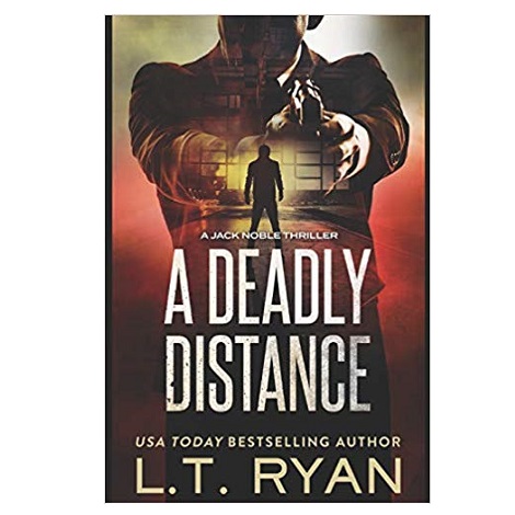 A Deadly Distance by L.T. Ryan