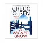A Wicked Snow by Gregg Olsen