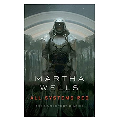 ALL SYSTEMS RED by Martha Wells