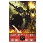 Baptism of Fire by Andrzej Sapkowski