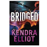 Bridged by Kendra Elliot