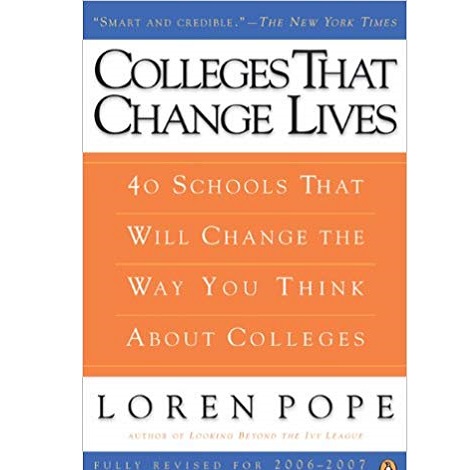 Colleges That Change Lives by Loren Pope 