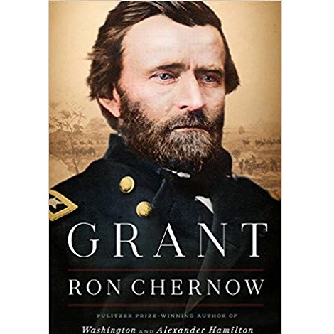 Grant by Ron Chernow 