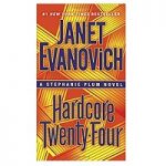 Hardcore Twenty-Four by Janet Evanovich