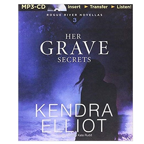 Her Grave Secrets by Kendra Elliot