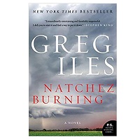 Natchez Burning by Greg Iles